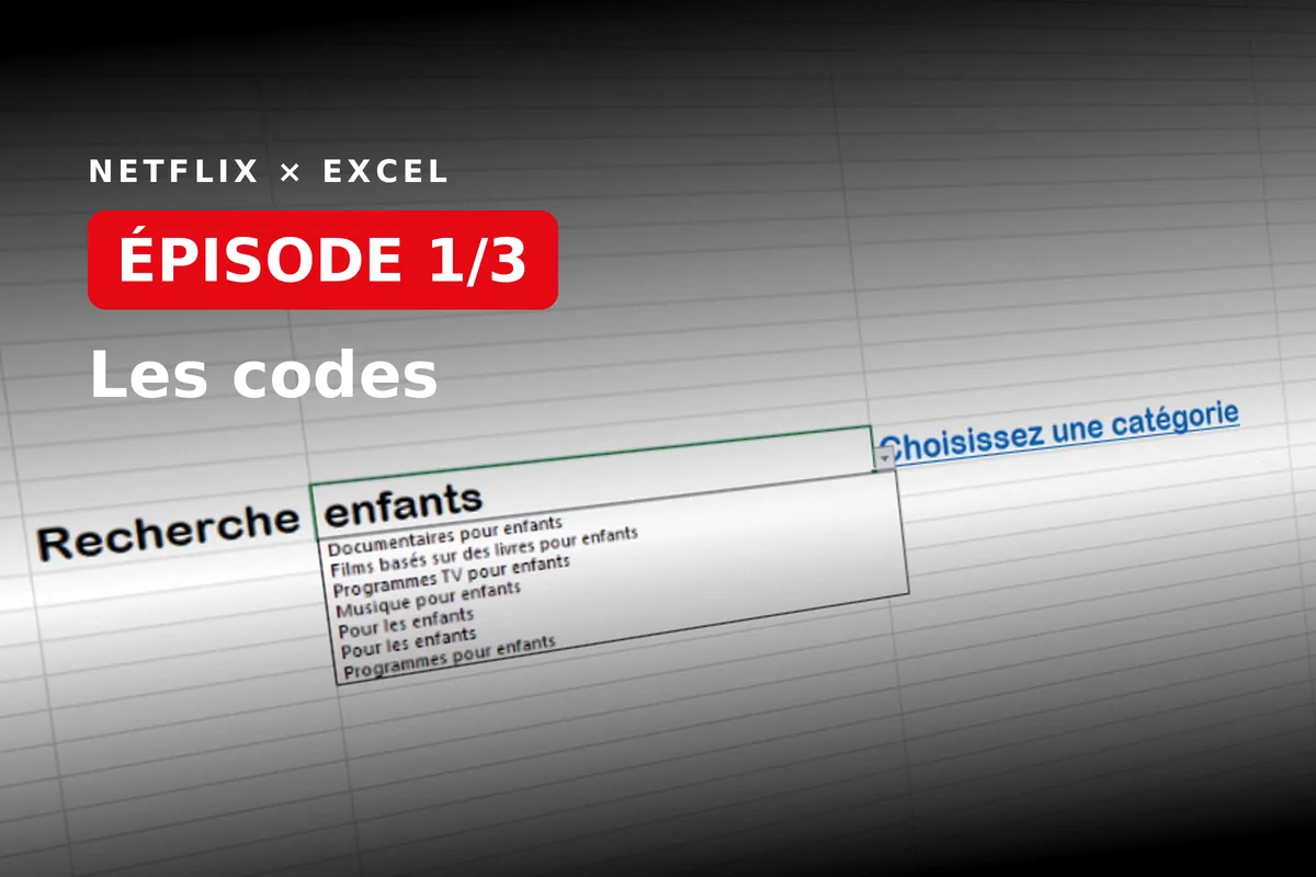 Épisode 1/3 : préparer la liste des codes Netflix dans Excel