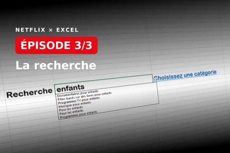 Épisode 3/3 : construire un moteur de recherche Excel pour les catégories Netflix